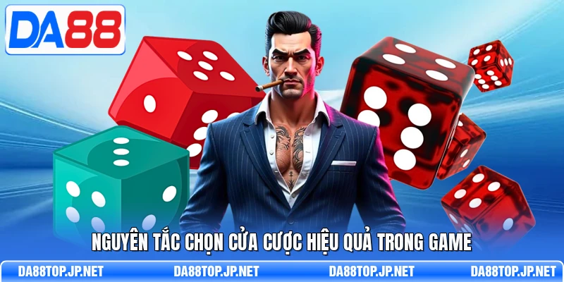 Nguyên tắc chọn cửa cược hiệu quả trong game 